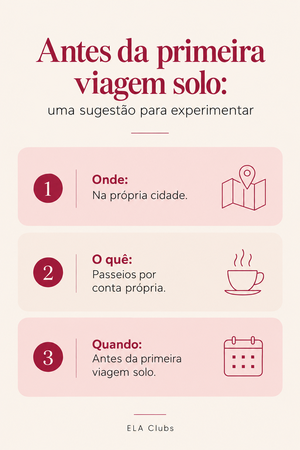 Infográfico em três partes resume a sugestão da Accor: onde, na própria cidade; o quê, passeios por conta própria; quando, antes da primeira viagem solo.